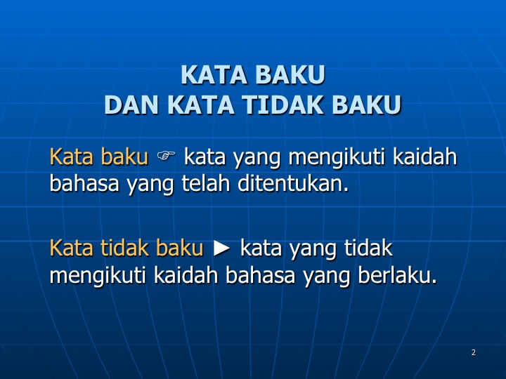 Contoh Kata Baku Dan Kata Tidak Baku Bahasa Indonesia 